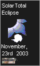 event: November, 23rd 2003 solar total eclipse